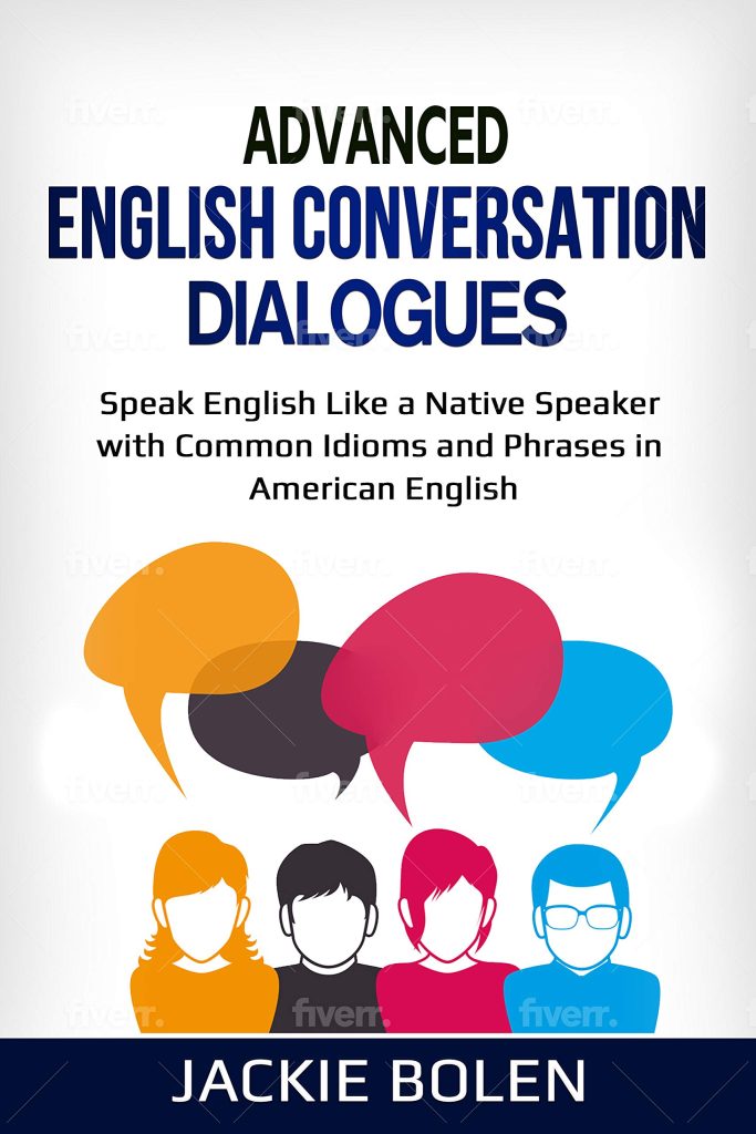 Advanced English Conversation Dialogues book cover
