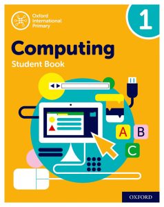 Oxford International Primary Computing Student Book 1 book cover
