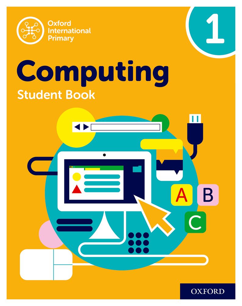 Oxford International Primary Computing Student Book 1 book cover