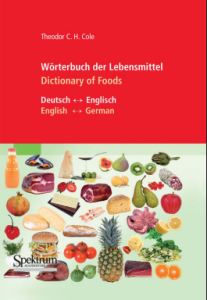 Wörterbuch der Lebensmittel (Deutsch – Englisch English – German) Dictionary of Foods