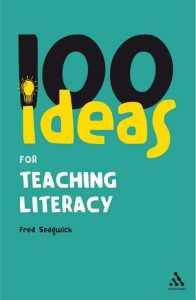 100 Ideas For Teaching Literacy Book