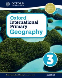 Oxford Primary Geography Student’s Book 3