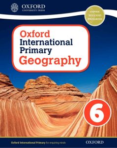 Oxford Primary Geography Student’s Book 6