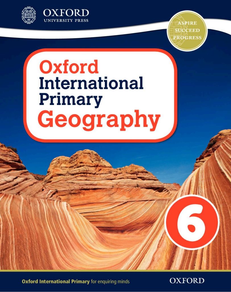 Oxford Primary Geography Student’s Book 6