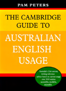 The Cambridge Guide to Australian English Usage