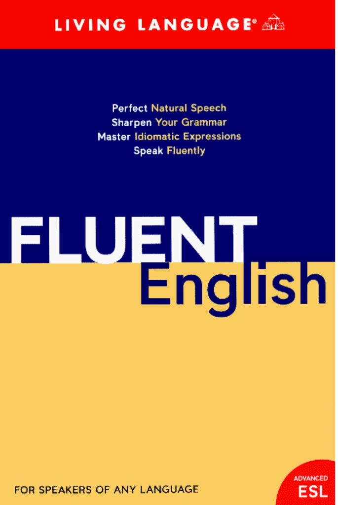 Fluent English For Speakers Of Any Language Book