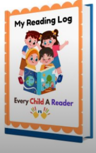 MY READING LOG EVERY CHILD A READER