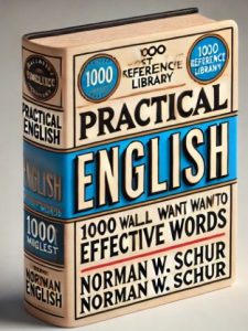Practical English 1000 Most Effective Words
