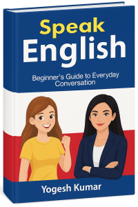 Speak English: Beginner’s Guide to Everyday Conversation