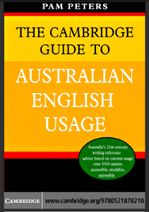 The Cambridge Guide to Australian English Usage